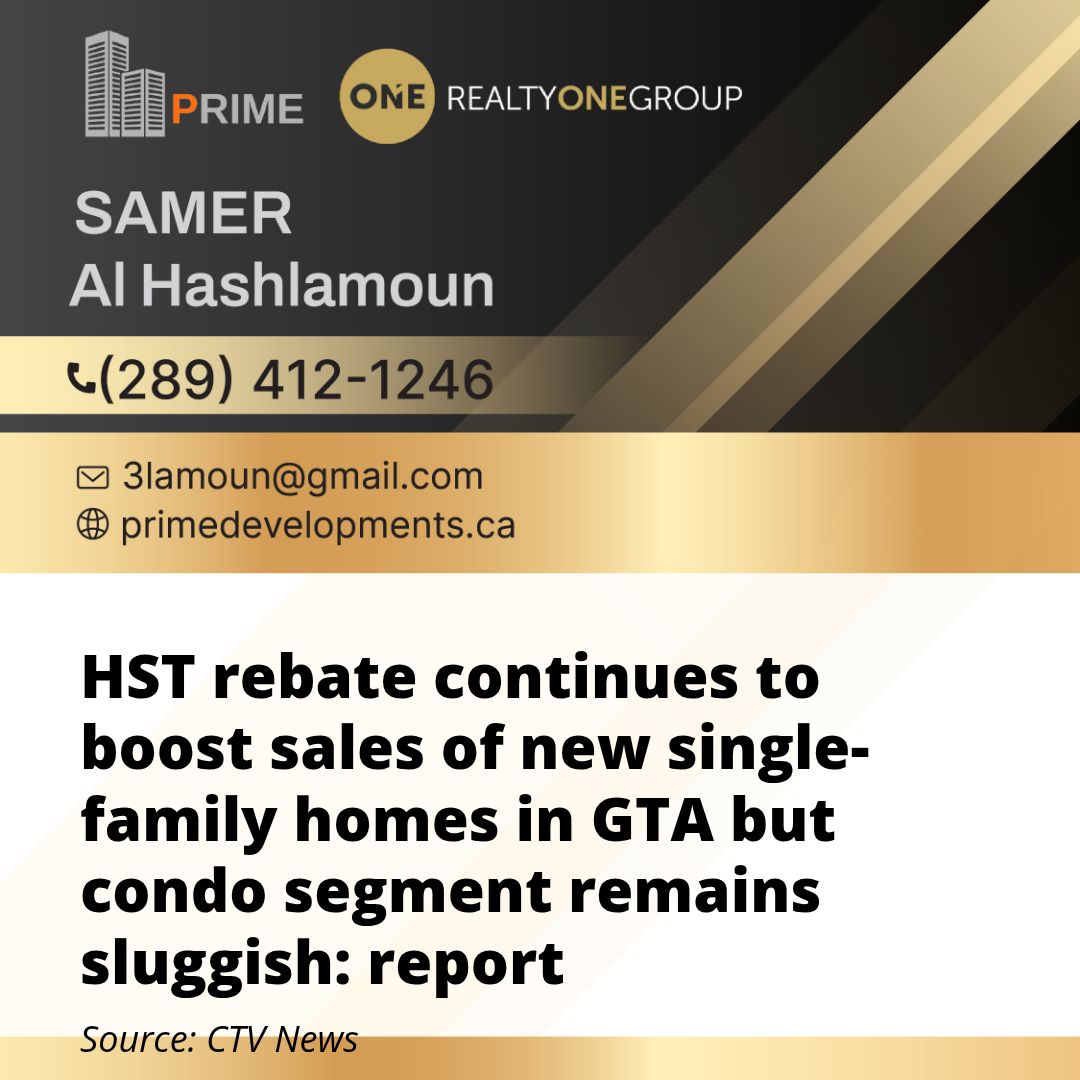 HST rebate continues to boost sales of new single-family homes in GTA but condo segment remains sluggish: report