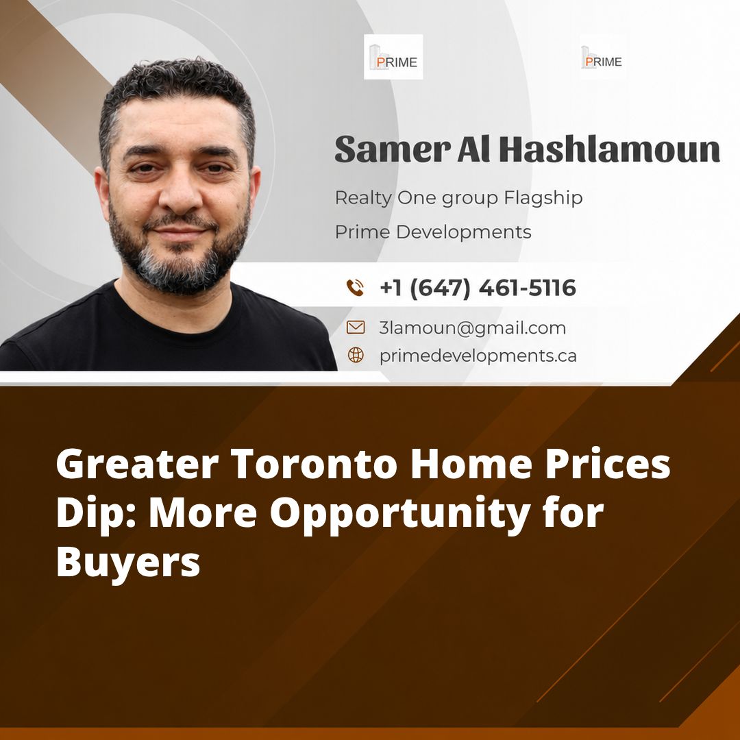 Greater Toronto Home Prices Dip: More Opportunity for Buyers